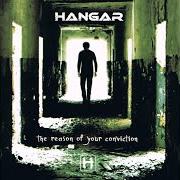 Le texte musical HASTINESS de HANGAR est également présent dans l'album The reason of your conviction (2007)