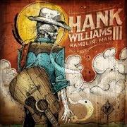 Le texte musical RUNNIN' & GUNNIN' de HANK WILLIAMS III est également présent dans l'album Ramblin' man (2014)
