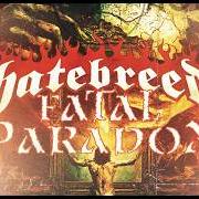 Le texte musical DECISIONS BECOME DESTINIES de HATEBREED est également présent dans l'album Fatal paradox (2026)
