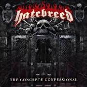 Le texte musical SERVE YOUR MASTERS de HATEBREED est également présent dans l'album The concrete confessional (2016)