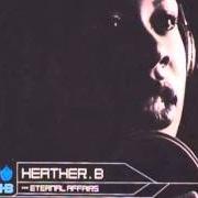 Le texte musical YOU GOIN' DOWN de HEATHER B. est également présent dans l'album Eternal affairs (2002)