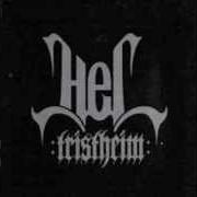 Le texte musical TIEF VERBORGEN de HEL est également présent dans l'album Tristheim (2007)