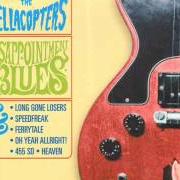Le texte musical HEAVEN (SONIC'S RENDEZVOUS BAND COVER) de HELLACOPTERS est également présent dans l'album Disappointment blues (1997)