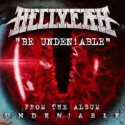 Le texte musical BE UNDEN!ABLE de HELLYEAH est également présent dans l'album Unden!Able (2016)