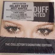 Le texte musical WHY NOT (REMIX 2005) de HILARY DUFF est également présent dans l'album Most wanted (2005)