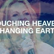 Touching heaven, changing earth