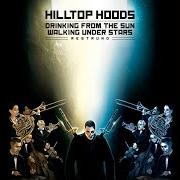 Le texte musical DRINKING FROM THE SUN de HILLTOP HOODS est également présent dans l'album Drinking from the sun, walking under stars restrung (2016)