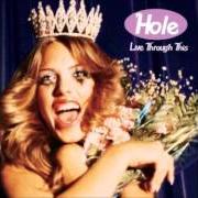 Le texte musical PLUMP de HOLE est également présent dans l'album Live through this (1994)