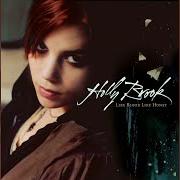 Le texte musical ALL WILL BE FORGOTTEN de HOLLY BROOK est également présent dans l'album Like blood like honey (2006)