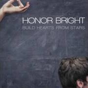 Le texte musical TAPDANCER de HONOR BRIGHT est également présent dans l'album Build hearts from stars (2007)