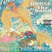 Le texte musical TAKEN BY VOLTURES de HORSE THE BAND est également présent dans l'album The mechanical hand (2005)