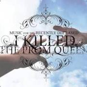Le texte musical SAY GOODBYE de I KILLED THE PROM QUEEN est également présent dans l'album Music for the recently deceased (2006)