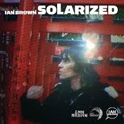 Le texte musical TIME IS MY EVERYTHING de IAN BROWN est également présent dans l'album Solarized (2004)