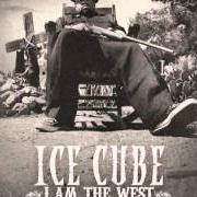 Le texte musical LIFE IN CALIFORNIA de ICE CUBE est également présent dans l'album I am the west (2010)