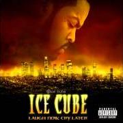 Le texte musical DEFINITION OF A WEST COAST G (INTRO) de ICE CUBE est également présent dans l'album Laugh now, cry later (2006)