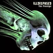 Le texte musical ...YOUR DEVOTED SLAVE de ILLDISPOSED est également présent dans l'album The prestige (2008)