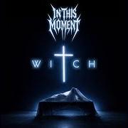Le texte musical INTO THE DARK de IN THIS MOMENT est également présent dans l'album Witch (2026)