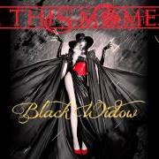 Le texte musical BLACK WIDOW de IN THIS MOMENT est également présent dans l'album Black widow (2014)