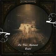 Le texte musical CREEP de IN THIS MOMENT est également présent dans l'album Ritual (2017)