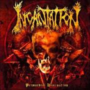 Le texte musical THE FALLEN PRIEST de INCANTATION est également présent dans l'album Primordial domination (2006)