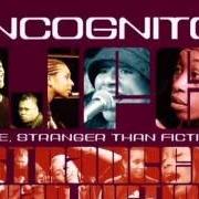 Le texte musical BRING YOU DOWN de INCOGNITO est également présent dans l'album Life, stranger than fiction (2001)