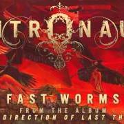 Le texte musical FAST WORMS de INTRONAUT est également présent dans l'album The direction of last things (2015)
