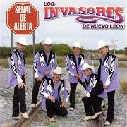 Le texte musical SENAL DE ALERTA de LOS INVASORES DE NUEVO LEON est également présent dans l'album Señal de alerta (2003)