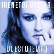 Le texte musical E' SOLO UN ATTIMO de IRENE FORNACIARI est également présent dans l'album Questo tempo (2016)