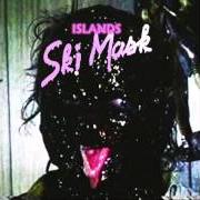 Le texte musical SAD MIDDLE de ISLANDS est également présent dans l'album Ski mask (2013)