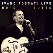 Le texte musical STELLA BENIGNA de IVANO FOSSATI est également présent dans l'album Ivano fossati live: dopo - tutto (2012)