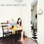 Le texte musical NEVER DO THAT AGAIN de IVY est également présent dans l'album Apartment life (1997)