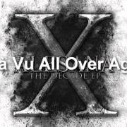 Le texte musical DEJA VU ALL OVER AGAIN de ALESANA est également présent dans l'album The decade (2014)