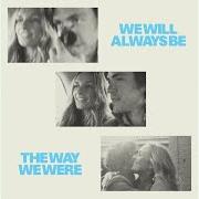 We will always be the way we were