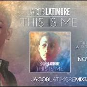 Le texte musical ALL MINE de JACOB LATIMORE est également présent dans l'album This is me: the mixtape (2012)