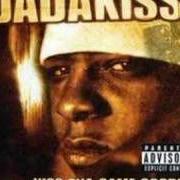 Le texte musical STICK YOURSELF (SKIT) de JADAKISS est également présent dans l'album Kiss tha game goodbye