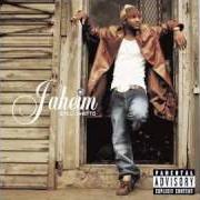 Le texte musical WHAT YOU WANT de JAHEIM est également présent dans l'album Still ghetto (2002)