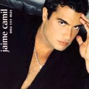 Le texte musical POR TU AMOR de JAIME CAMIL est également présent dans l'album Una vez mas