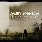 Le texte musical MOWIN' DOWN THE ROSES de JAMEY JOHNSON est également présent dans l'album That lonesome song (2007)