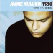 Le texte musical MY ONE AND ONLY LOVE de JAMIE CULLUM est également présent dans l'album Heard it all before (1999)