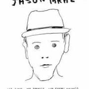 Le texte musical DETAILS IN FABRIC de JASON MRAZ est également présent dans l'album We sing, we dance, we steal things (2008)