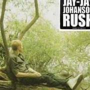 Le texte musical FORBIDDEN WORDS de JAY JAY JOHANSON est également présent dans l'album Rush (2005)