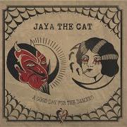 Le texte musical BLACK HEART de JAYA THE CAT est également présent dans l'album A good day for the damned (2017)
