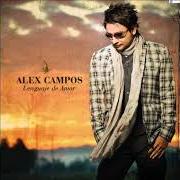 Le texte musical MANOS EN ALTO de ALEX CAMPOS est également présent dans l'album Lenguaje de amor (2010)