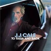 Le texte musical NEW LOVER de JJ CALE est également présent dans l'album To tulsa and back (2004)