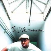 Le texte musical BAGGIN' WRITES de J-LIVE est également présent dans l'album The best part (2001)