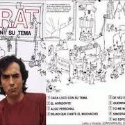 Le texte musical EL HORIZONTE de JOAN MANUEL SERRAT est également présent dans l'album Cada loco con su tema (1983)