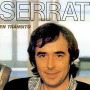 Le texte musical PORQUE LA QUERÍA de JOAN MANUEL SERRAT est également présent dans l'album En tránsito (1981)