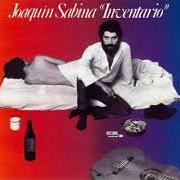 Le texte musical MI VECINO DE ARRIBA de JOAQUIN SABINA est également présent dans l'album Inventario (1978)