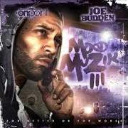 Le texte musical YOUNG NIGGAS de JOE BUDDEN est également présent dans l'album Mood muzik 2 (can it get any worse?) (2006)