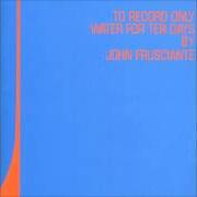 Le texte musical WITH NO ONE de JOHN FRUSCIANTE est également présent dans l'album To record only water for ten days (2001)